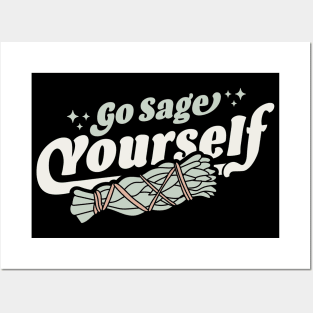 Go Sage Yourself - Cleansing Sage Smudge Stick Feather Funny Posters and Art